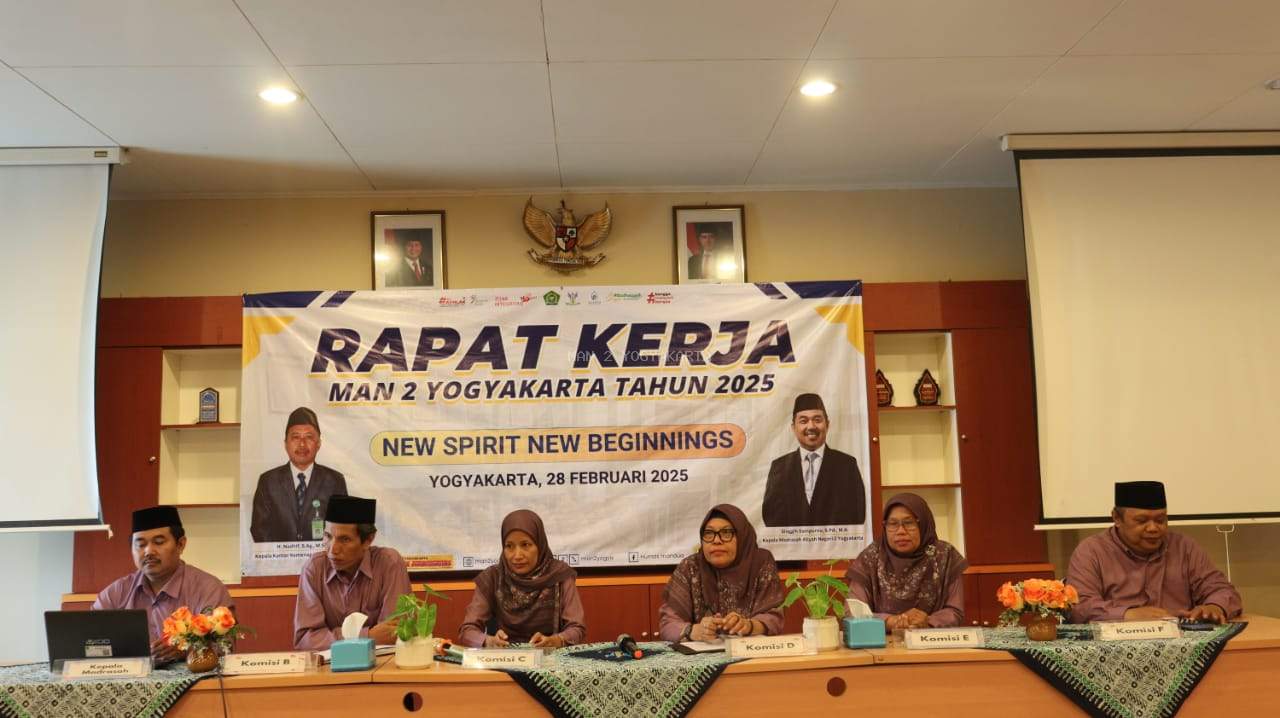 Amanah dan Tanggung Jawab, Raker MAN 2 Yogyakarta Bahas Laporan  dan Capaian Program Kerja TA. 2024/2025