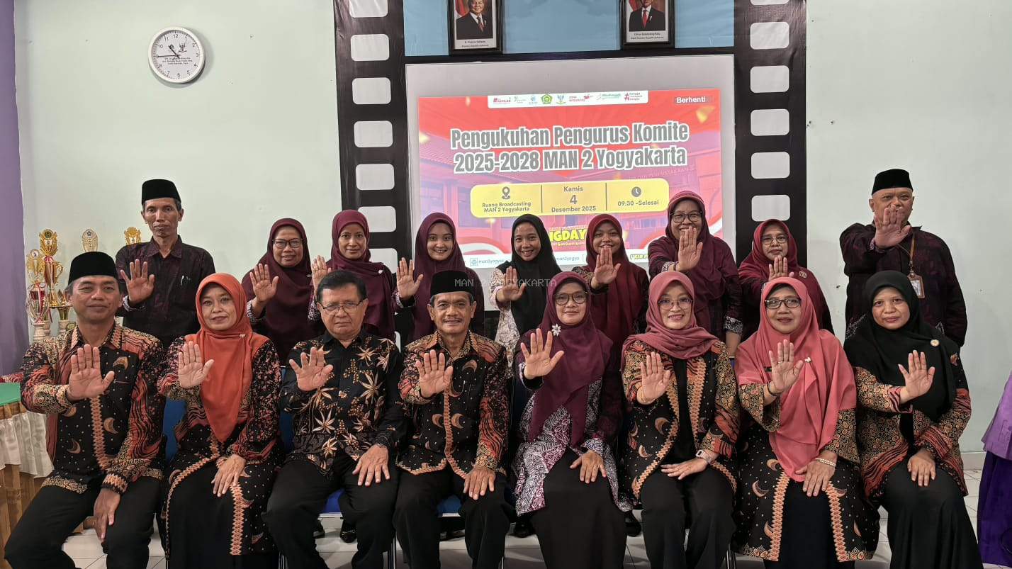 Komite MAN 2 Yogyakarta Resmi Dikukuhkan, Siap Jadi Pilar Dukungan Mewujudkan Generasi Emas